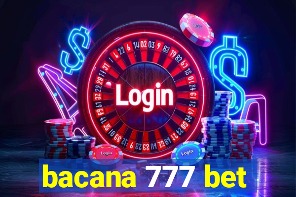 bacana 777 bet